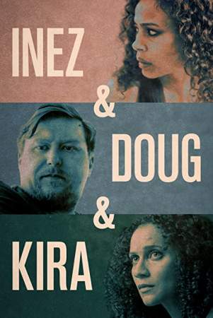 Инес, Даг и Кира онлайн